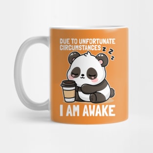 I Am Awake Sleepy Panda Mug